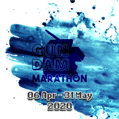 Gundam Marathon: Apr 2020